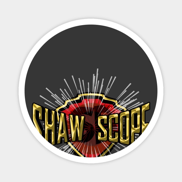 Shaw Scope Magnet by Doc Multiverse Designs